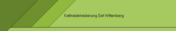 Kaltnadelradierung Set Wittenberg